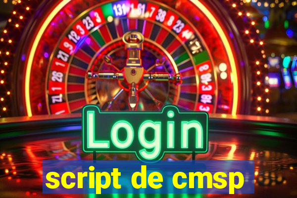 script de cmsp